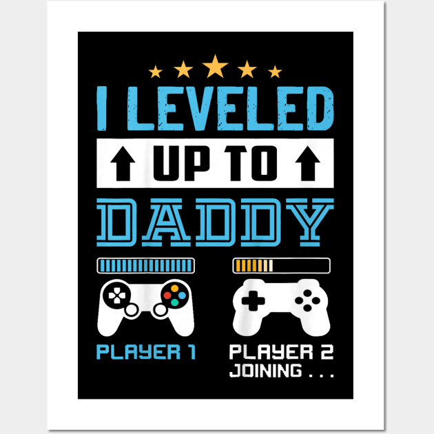 Leveled Up To Dady 2023 Wall Art by lunacreat